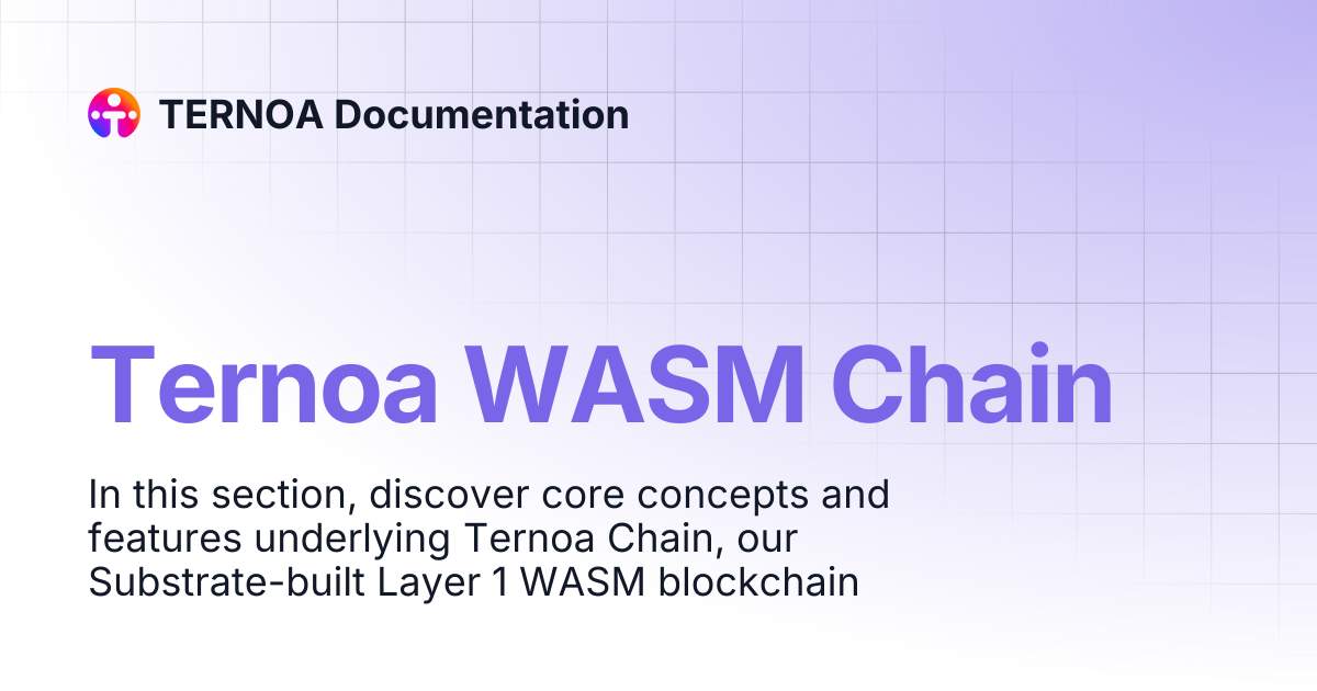 Ternoa WASM Chain | TERNOA Documentation